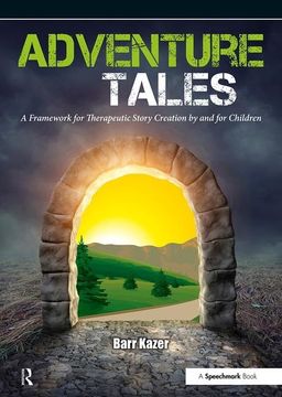 portada Adventure Tales: A Framework for Therapeutic Story Creation by and for Children (en Inglés)