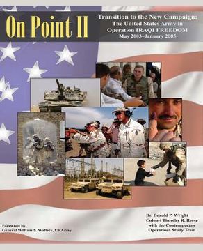 portada On Point II: Transition to the New Campaign: The United States Army in Operation IRAQI FREEDOM, May 2003-January 2005 (en Inglés)