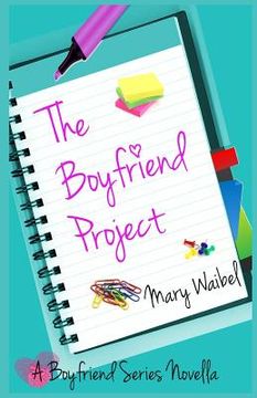 portada The Boyfriend Project: A Boyfriend Series Novella (en Inglés)