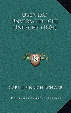 portada Uber Das Unvermeidliche Unrecht (1804) (en Alemán)