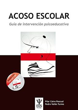 Acoso Escolar. Guía de Intervención Psicoeducativa (EOS Psicología)