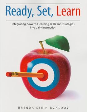 portada Ready, Set, Learn: Integrating Powerful Learning Skills and Strategies Into Daily Instruction (in English)