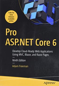portada Pro Asp. Net Core 6: Develop Cloud-Ready web Applications Using Mvc, Blazor, and Razor Pages 