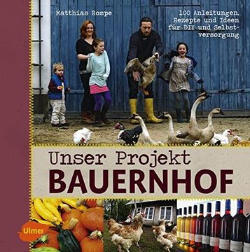 portada Unser Projekt Bauernhof: 100 Anleitungen, Rezepte und Ideen für diy und Selbstversorgung (en Alemán)