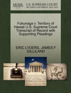 portada fukunaga v. territory of hawaii u.s. supreme court transcript of record with supporting pleadings (en Inglés)