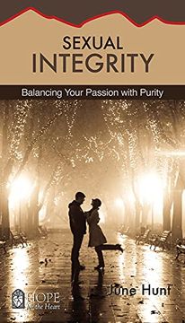 portada Sexual Integrity: Balancing Your Passion with Purity (en Inglés)