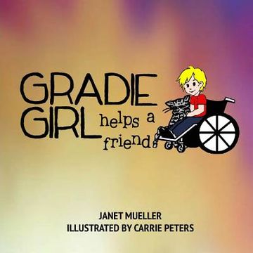 portada Gradie Girl Helps a Friend (en Inglés)