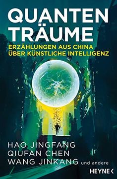 portada Quantenträume: Erzählungen aus China Über Künstliche Intelligenz (en Alemán)