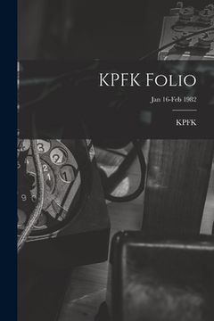portada KPFK Folio; Jan 16-Feb 1982 (en Inglés)