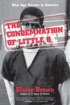 portada The Condemnation of Little b: New age Racism in America (in English)