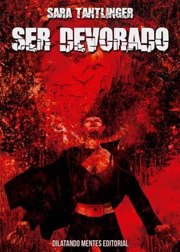 portada Ser Devorado (in Spanish)