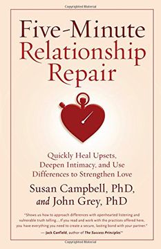 portada Five-Minute Relationship Repair: Quickly Heal Upsets, Deepen Intimacy, and Use Differences to Strengthen Love
