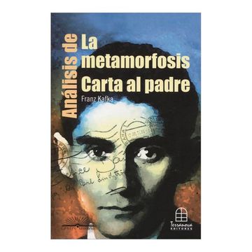 Libro Análisis de la Metamorfósis -Carta al Padre, Eduardo Vanegas, ISBN  9789583012280. Comprar en Buscalibre