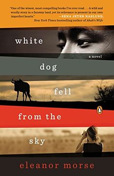 portada White dog Fell From the Sky: A Novel (en Inglés)