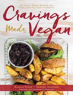 portada Cravings Made Vegan: 50 Plant-Based Recipes for Your Comfort Food Favorites (en Inglés)