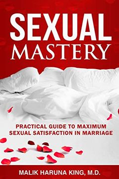 portada Sexual Mastery: Practical Guide to Maximum Sexual Satisfaction in Marriage (en Inglés)