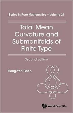portada Total Mean Curvature and Submanifolds of Finite Type (Series In Pure Mathematics)