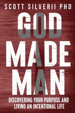 portada God Made Man: Discovering Your Purpose and Living an Intentional Life (en Inglés)