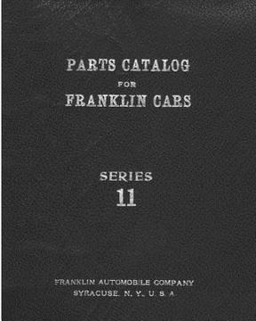 portada Parts Catalog for Franklin cars Series 11 (en Inglés)