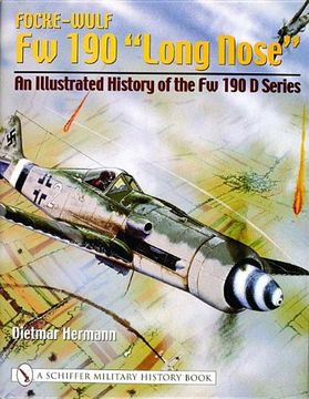 portada Focke-Wulf Fw 190 "Long Nose": An Illustrated History of the Fw 190 D Series