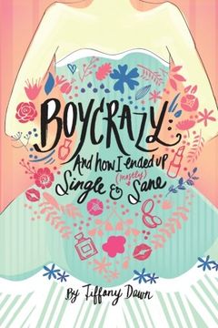 portada Boycrazy: And how i Ended up Single and (Mostly) Sane (en Inglés)