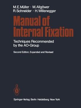 portada manual of internal fixation: techniques recommended by the ao group