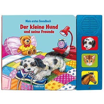 portada Trötsch Tierstimmenbuch der Kleine Hund und Seine Freunde: Beschäftigungsbuch Soundbuch Geräuschebuch Musikbuch Liederbuch (Soundbücher) (in German)