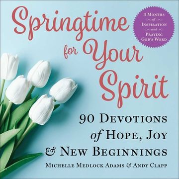 portada Springtime for Your Spirit: 90 Devotions of Hope, Joy & New Beginnings (en Inglés)