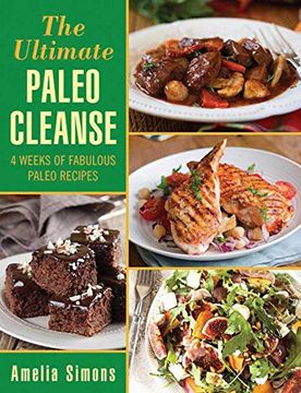 portada The Ultimate Paleo Cleanse: 4 Weeks of Fabulous Paleo Recipes (in English)