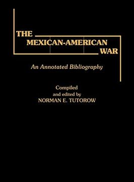 portada The Mexican-American War: An Annotated Bibliography (en Inglés)