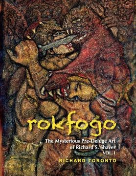 portada Rokfogo: The Mysterious Pre-Deluge Art of Richard S. Shaver (Volume 1) (in English)