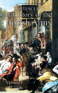 portada Fortescue's History of the British Army: Volume I