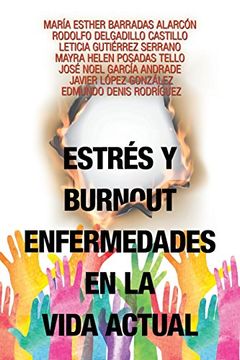 portada Estrés y Burnout Enfermedades en la Vida Actual