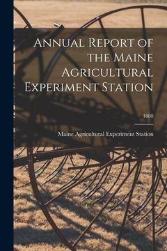 portada Annual Report of the Maine Agricultural Experiment Station; 1888 (in English)