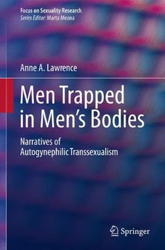 portada Men Trapped in Men's Bodies: Narratives of Autogynephilic Transsexualism (Focus on Sexuality Research) (en Inglés)