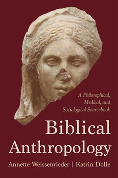 portada Biblical Anthropology: A Philosophical, Medical, and Sociological Sourcebook (en Inglés)