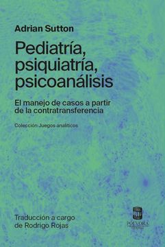portada Pediatría, Psiquiatría y Psicoanálisis (in Spanish)