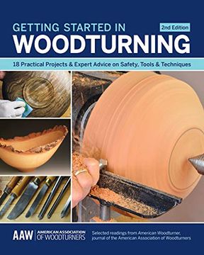 portada Getting Started in Woodturning: 18 Practical Projects & Expert Advice on Safety, Tools & Techniques (in English)