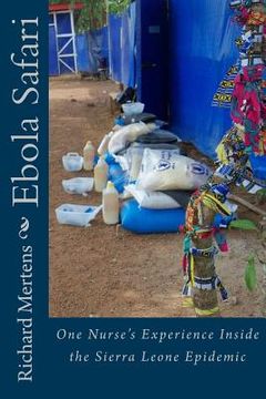 portada Ebola Safari: One Nurse's Experience Inside the Sierra Leone Epidemic (en Inglés)