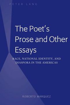 portada The Poet's Prose and Other Essays: Race, National Identity, and Diaspora in the Americas (en Inglés)