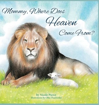 portada Mommy Where Does Heaven Come From? (in English)