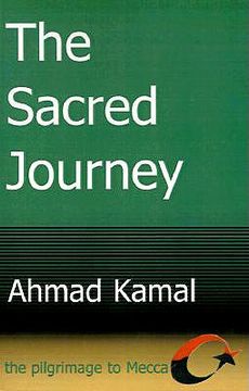 portada the sacred journey: the pilgrimage to mecca (in English)