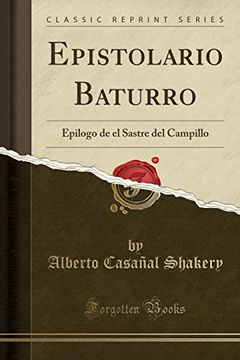 portada Epistolario Baturro: Epilogo de el Sastre del Campillo (Classic Reprint)