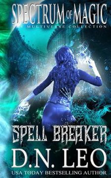 portada Spell Breaker - Spectrum of Magic - Book 1 (en Inglés)