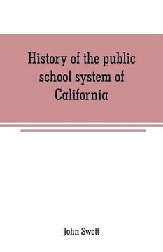 portada History of the public school system of California (in English)