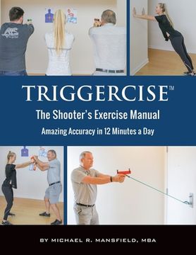 portada Triggercise: The Shooter's Exercise Manual (en Inglés)