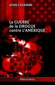 portada La guerre de la drogue contre l'Amérique 