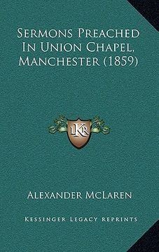 portada sermons preached in union chapel, manchester (1859) (in English)