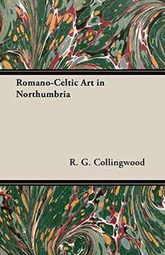 portada Romano-Celtic Art in Northumbria (in English)