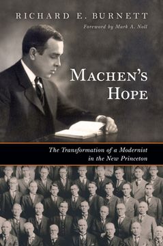 portada Machen's Hope: The Transformation of a Modernist in the new Princeton 